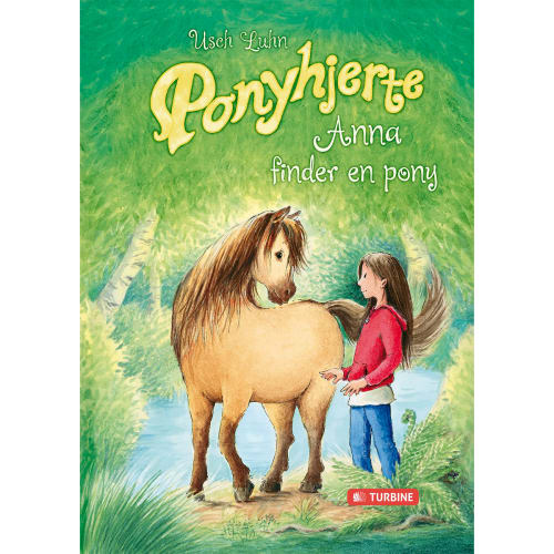 Anna Finder En Pony - Ponyhjerte 1 - Hardback