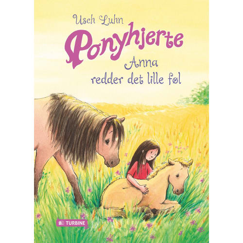 Anna redder det lille føl - Ponyhjerte 5 - Hardback