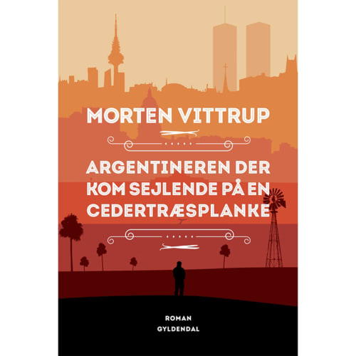 Argentineren der kom sejlende på en cedertræsplanke - Hæftet