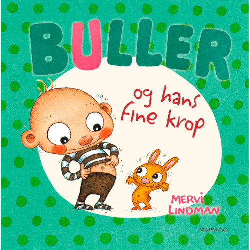 Buller og hans fine krop - Hardback