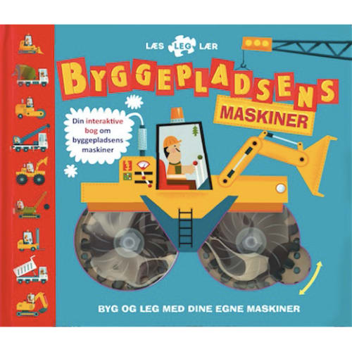 Byggepladsens maskiner - Læs, leg, lær - Indbundet