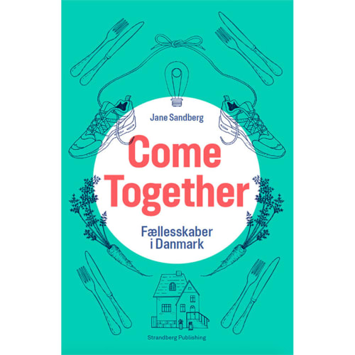Come together - Fællesskaber i Danmark - Indbundet