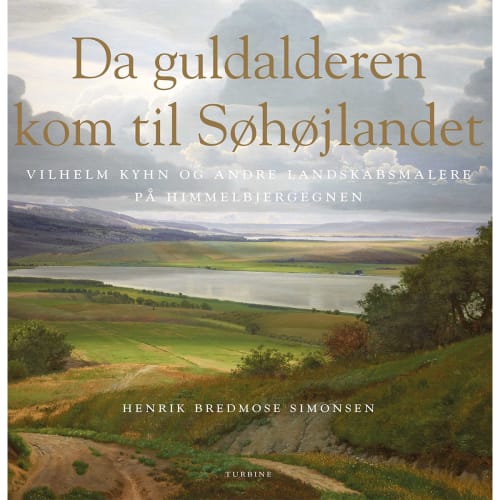 Da guldalderen kom til Søhøjlandet - Hardback