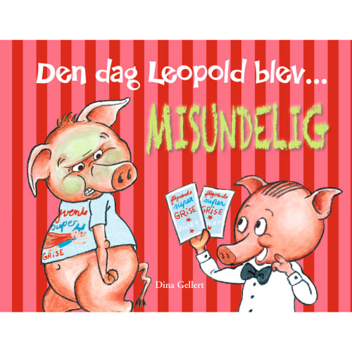 Den dag Leopold blev misundelig  Leopold 6  Indbundet