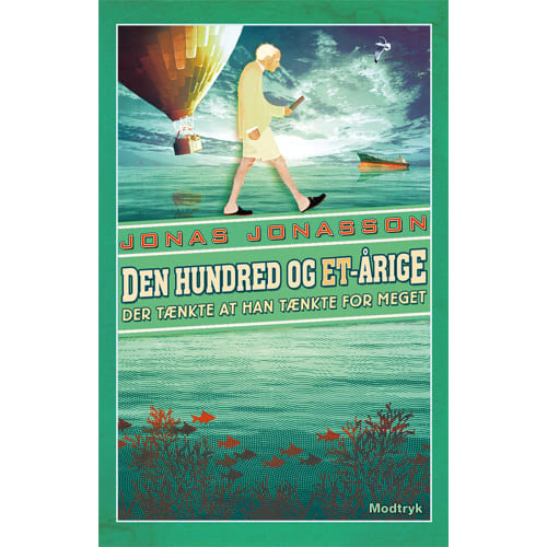 Den hundred og et-årige der tænkte at han tænkte for meget - Paperback