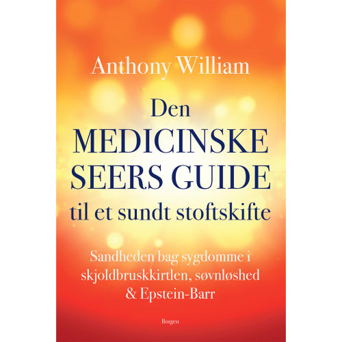 Den medicinske seers guide til et sundt stofskifte - Hæftet