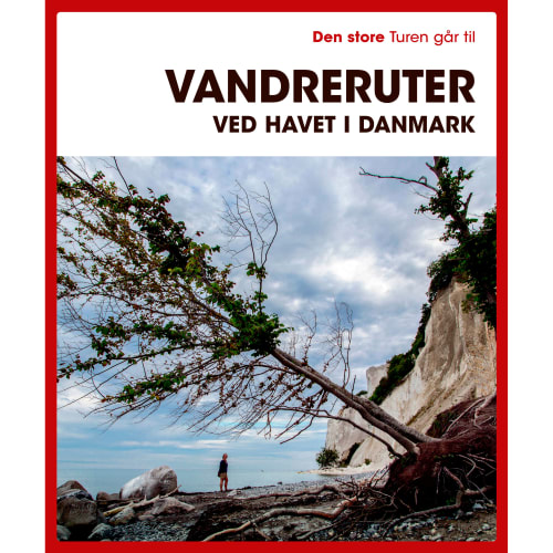 Den store Turen går til: vandreruter ved havet i Danmark - Hæftet