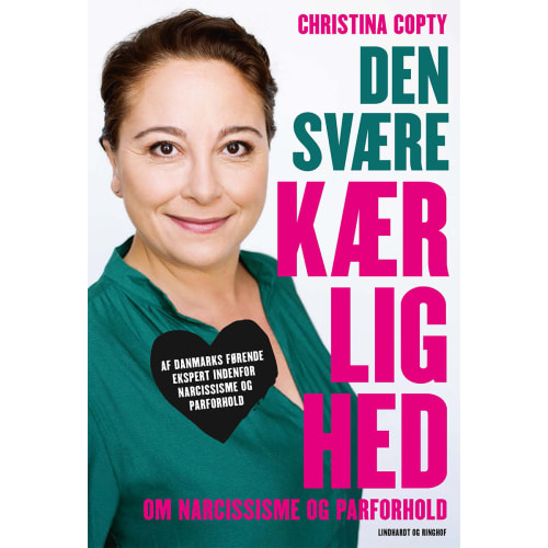 Den svære kærlighed - om narcissisme og parforhold - Hæftet