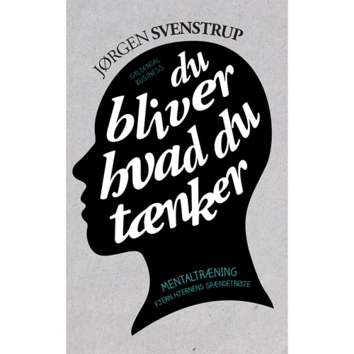 Du bliver hvad du tænker - Hæftet