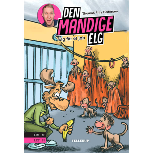 Elg får et job - Den Mandige Elg 5 - Hardback