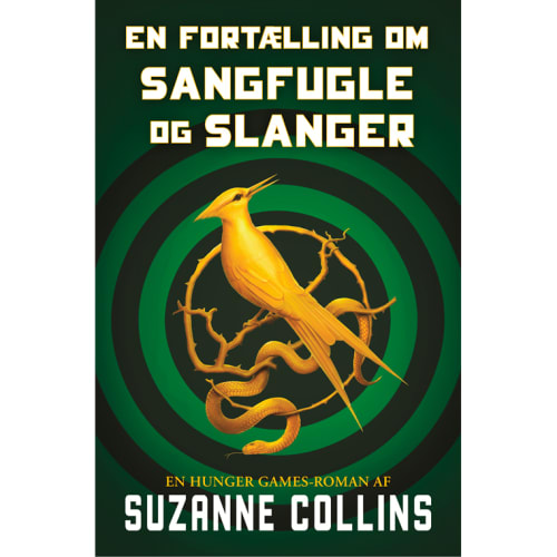 En fortælling om sangfugle og slanger - The Hunger Games 0 - Indbundet