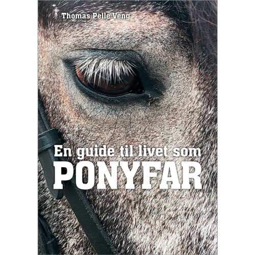 En guide til livet som ponyfar - Hæftet