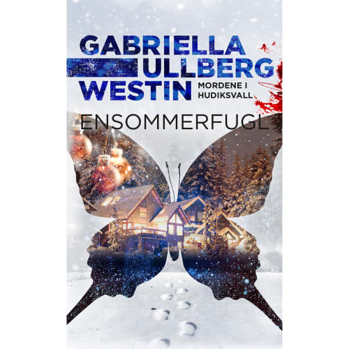 Ensommerfugl - Mordene i Hudiksvall 1 - Paperback