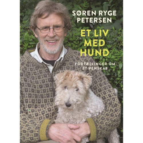 Et liv med hund - Fortællinger om et venskab - Indbundet