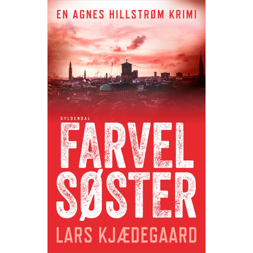 Farvel søster - Agnes Hillstrøm 3 - Hæftet