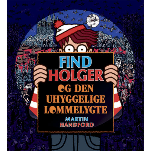Find Holger - og den uhyggelige lommelygte - Indbundet