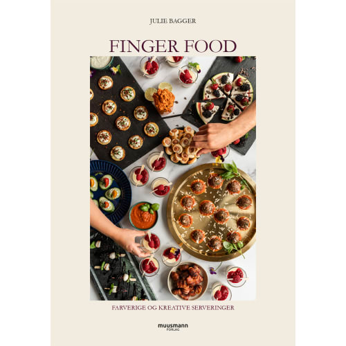 Finger food - Farverige og kreative serveringer - Indbundet