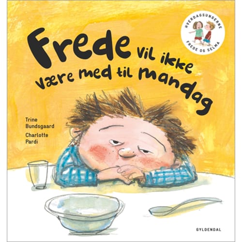 Billede af Frede vil ikke være med til mandag - Frede og Selma 1 - Indbundet hos Coop.dk