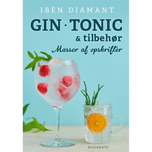 Gin, tonic og tilbehør - Masser af nye opskrifter - Indbundet