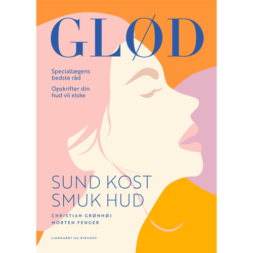 Glød - Sund kost - smuk hud - Indbundet