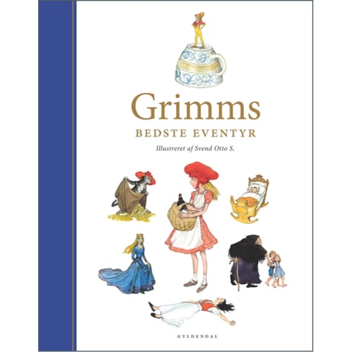 Grimms bedste eventyr  illustreret af Svend Otto S  Indbundet