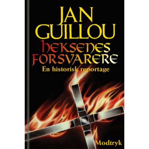 Heksenes forsvarere - En historisk reportage - Hardback