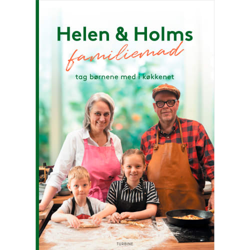 Helen og Holms familiemad - Tag børnene med i køkkenet - Hardback