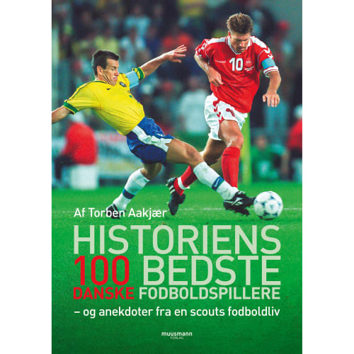 Historiens 100 bedste danske fodboldspillere - Hæftet