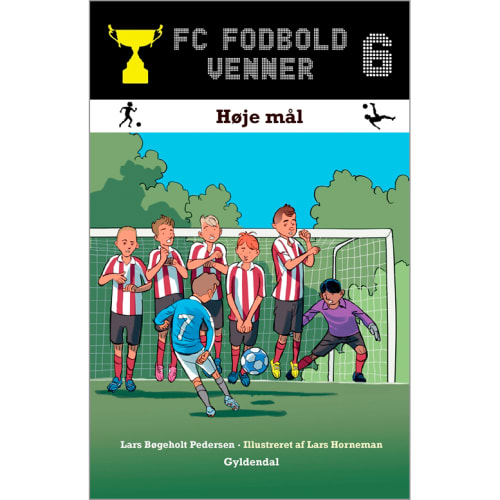 Høje mål - FC Fodboldvenner 6 - Indbundet