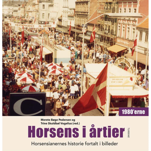 Horsens i årtier - 1980'erne - Hardback