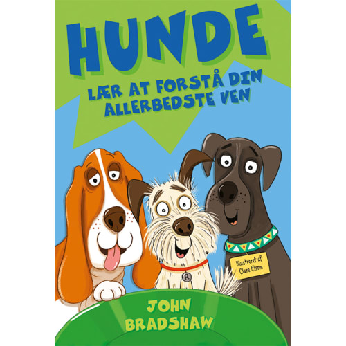 Hunde - Lær at forstå din allerbedste ven - Hæftet