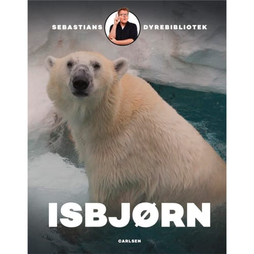 Isbjørn - Sebastians dyrebibliotek - Indbundet