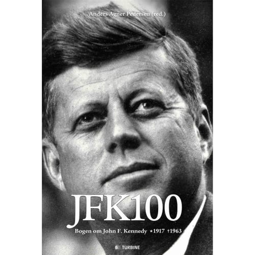 JFK100 - Bogen om John F. Kennedy - Hardback