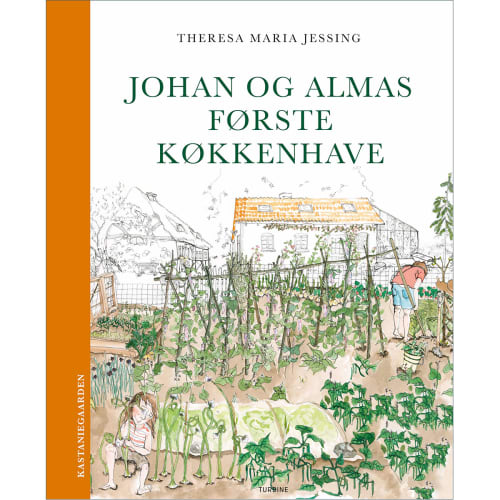 Johan og Almas første køkkenhave  Hardback