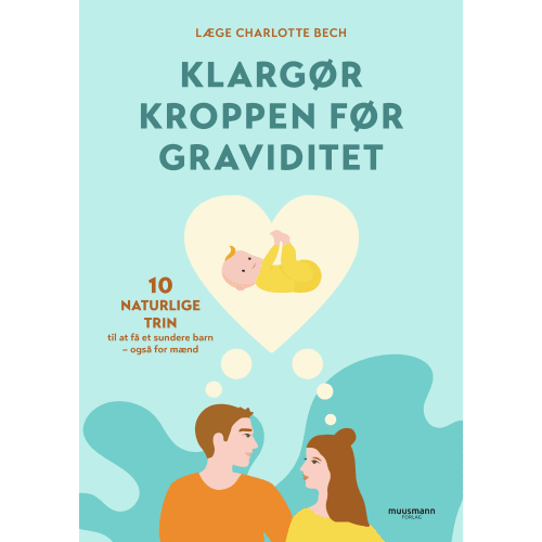 Klargør kroppen før graviditet - Hæftet