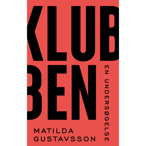 Klubben - En undersøgelse - Hardback