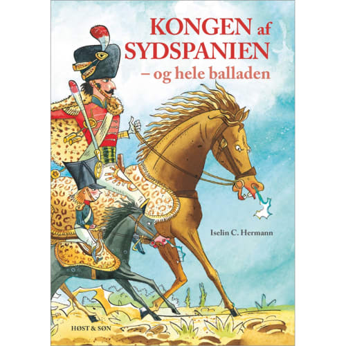 Kongen af Sydspanien - Og hele balladen - Hardback