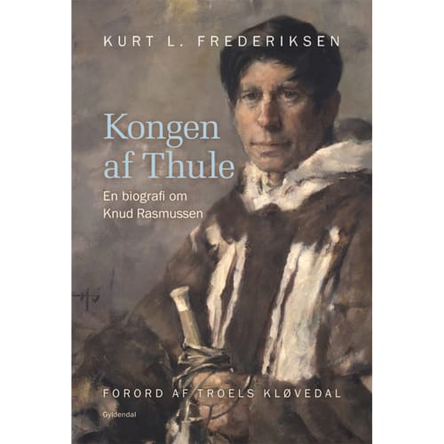 Kongen af Thule - en biografi om Knud Rasmussen - Indbundet