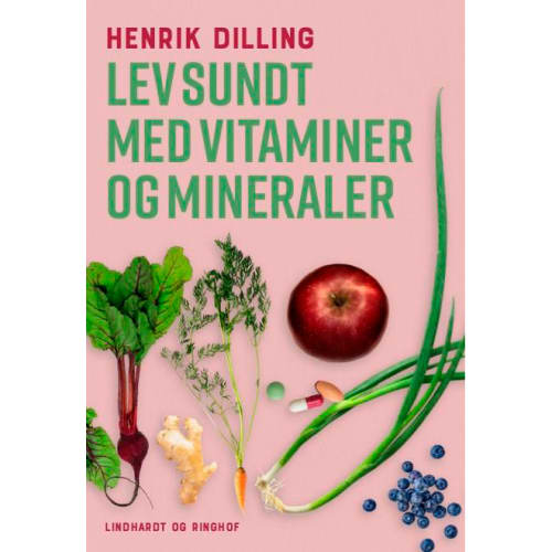 Lev sundt med vitaminer og mineraler - Hæftet