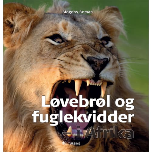 Løvebrøl og fuglekvidder - i Afrika - Indbundet