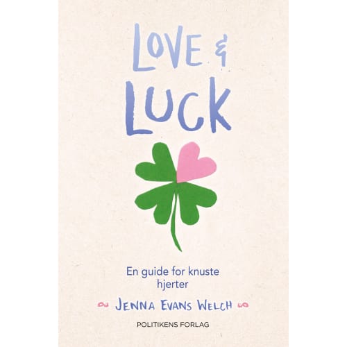 Love & luck - En guide for knuste hjerter - Hæftet