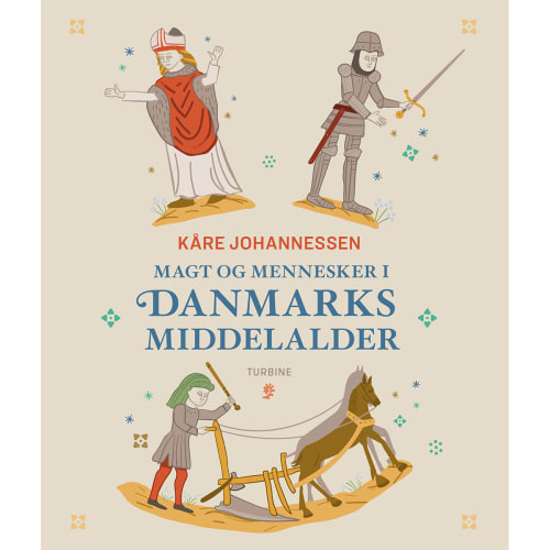 Magt og mennesker i Danmarks middelalder - Hardback