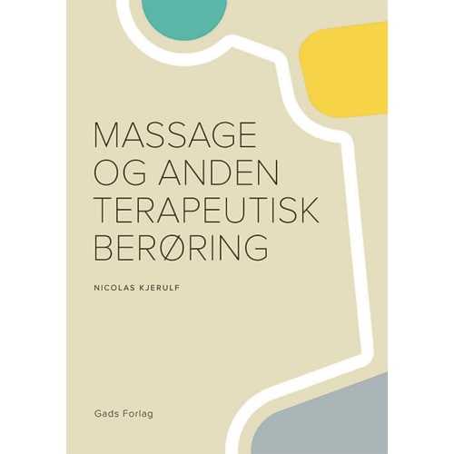 Massage og anden terapeutisk berøring - Hæftet