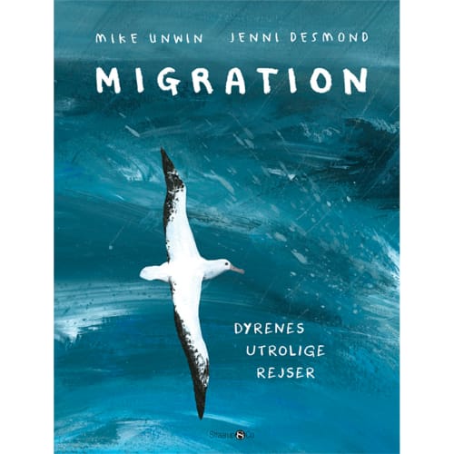 Migration - Dyrenes utrolige rejser - Hardback