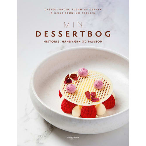 Min dessertbog - Historie, håndværk og passion - Indbundet