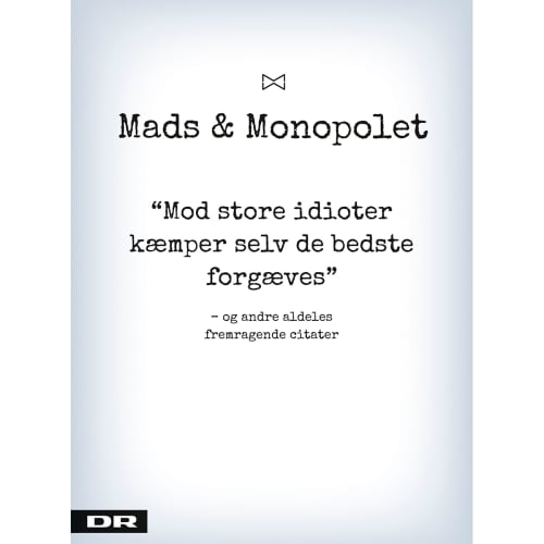 Mod store idioter kæmper selv de bedste forgæves - Hæftet