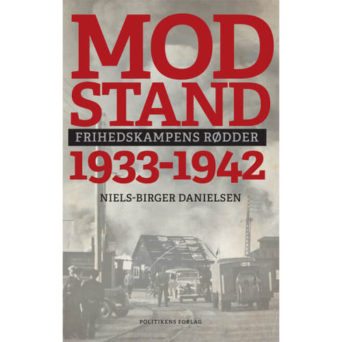 Modstand 1933-1942 - Frihedskampensrødder - Indbundet