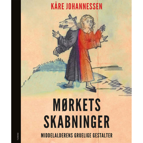 Mørkets skabninger - Middelalderens gruelige gestalter - Hardback