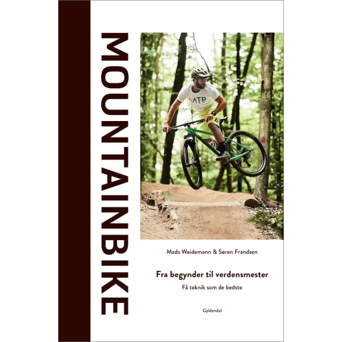 Mountainbike - Fra begynder til verdensmester - Indbundet