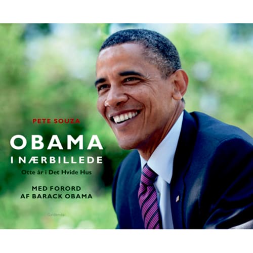 Obama i nærbillede - Otte år i Det Hvide Hus - Indbundet